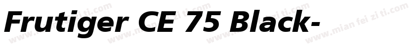 Frutiger CE 75 Black字体转换